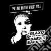 (LP Vinile) Glaxo Babies - Put Me On The Guest List cd
