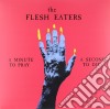 (LP Vinile) Flesh Eaters (The) - A Minute To Pray A Second To Die cd