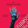 Flesh Eaters (The) - A Minute To Pray A Second To Die cd