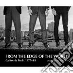 From The Edge Of The World - California Punk 1977-81 cd