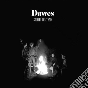 Dawes - Stories Don't End cd musicale di Dawes