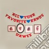 Dawes - All Your Favorite Bands cd