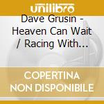 Dave Grusin - Heaven Can Wait / Racing With the Moon cd