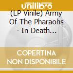 (LP Vinile) Army Of The Pharaohs - In Death Reborn (2 Lp) lp vinile di Army Of The Pharaohs