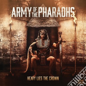 Army Of The Pharaohs - Heavy Lies The Crown cd musicale di Army Of The Pharaohs
