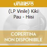 (LP Vinile) Kiki Pau - Hiisi vinile