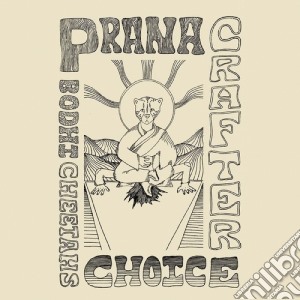 Prana Crafter - Bodhi Cheetah'S Choice cd musicale