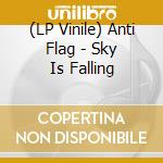 (LP Vinile) Anti Flag - Sky Is Falling lp vinile di Anti Flag