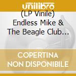 (LP Vinile) Endless Mike & The Beagle Club - Saint Saul vinile