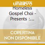 Homeless Gospel Choi - Presents : Normal cd