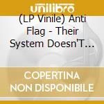 (LP Vinile) Anti Flag - Their System Doesn'T Work For You (2 Lp) vinile