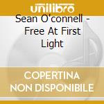 Sean O'connell - Free At First Light cd