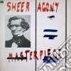 (LP Vinile) Sheer Agony - Masterpiece cd