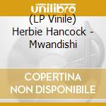 (LP Vinile) Herbie Hancock - Mwandishi vinile