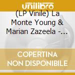 (LP Vinile) La Monte Young & Marian Zazeela - Dream House 78'17'' vinile
