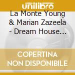 La Monte Young & Marian Zazeela - Dream House 78'17'' cd