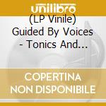(LP Vinile) Guided By Voices - Tonics And Twisted Chasers (Black) vinile