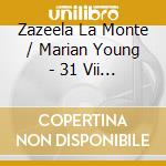 Zazeela La Monte / Marian Young - 31 Vii 69 10:26 - 10:49 Pm 23 Viii 64 2:50:45 cd musicale