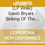 (LP Vinile) Gavin Bryars - Sinking Of The Titanic vinile
