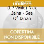 (LP Vinile) Nick Jaina - Sea Of Japan lp vinile di Nick Jaina