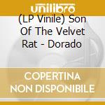 (LP Vinile) Son Of The Velvet Rat - Dorado vinile