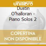 Dustin O'halloran - Piano Solos 2 cd