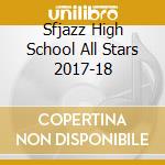 Sfjazz High School All Stars 2017-18 cd