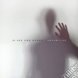 In Her Own Words - Unfamiliar cd musicale di In Her Own Words