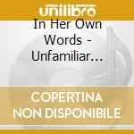 In Her Own Words - Unfamiliar -Coloured-
