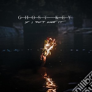 (LP Vinile) Ghost Key - If I Don'T Make It lp vinile di Ghost Key