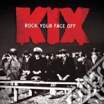 Kix - Rock Your Face Off cd