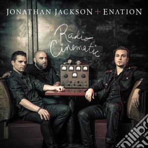 Jonathan Jackson - Radio Cinematic cd musicale di Jonathan Jackson