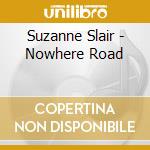 Suzanne Slair - Nowhere Road cd