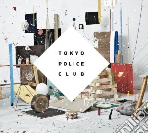 Tokyo Police Club - Champ cd musicale di Tokyo Police Club