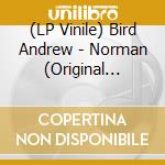 (LP Vinile) Bird Andrew - Norman (Original Motion Picture Soundtrack) vinile