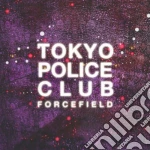 Tokyo Police Club - Forcefield cd