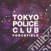 Tokyo Police Club - Forcefield cd