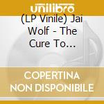 (LP Vinile) Jai Wolf - The Cure To Loneliness vinile