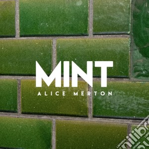 Alice Merton - Mint cd musicale di Alice Merton