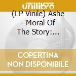 (LP Vinile) Ashe - Moral Of The Story: Chapter 1&2 - Col vinile