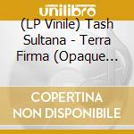 (LP Vinile) Tash Sultana - Terra Firma (Opaque Yellow Vinyl) lp vinile