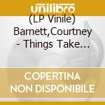 (LP Vinile) Barnett,Courtney - Things Take Time, Take Time (Turning Blue Vinyl) vinile