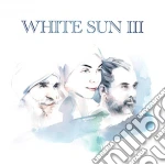 White Sun - White Sun III cd