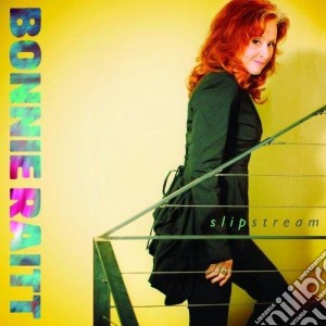 Bonnie Raitt - Slipstream cd musicale di Bonnie Raitt