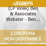 (LP Vinile) Ben & Associates Webster - Ben Webster & Associates vinile