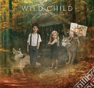 Wild Child - The Runaround cd musicale di Child Wild