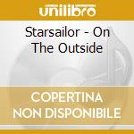 Starsailor - On The Outside cd musicale di Starsailor