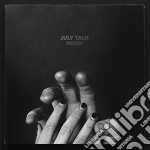 (LP Vinile) July Talk - Touch vinile
