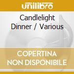 Candlelight Dinner / Various cd