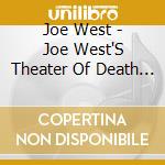 Joe West - Joe West'S Theater Of Death Official Soundtrack, Vol. 1 cd